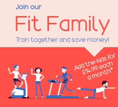 Join our fit family. Train together and save money! Add the kids to your gym membership for £14.99 each per month.