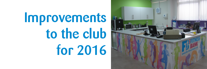 Improvements to the club for the New Year